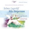 Selma Lagerlöf; historien om Nils Holgersson. Musik af Andreas N. Tarkmann. CD